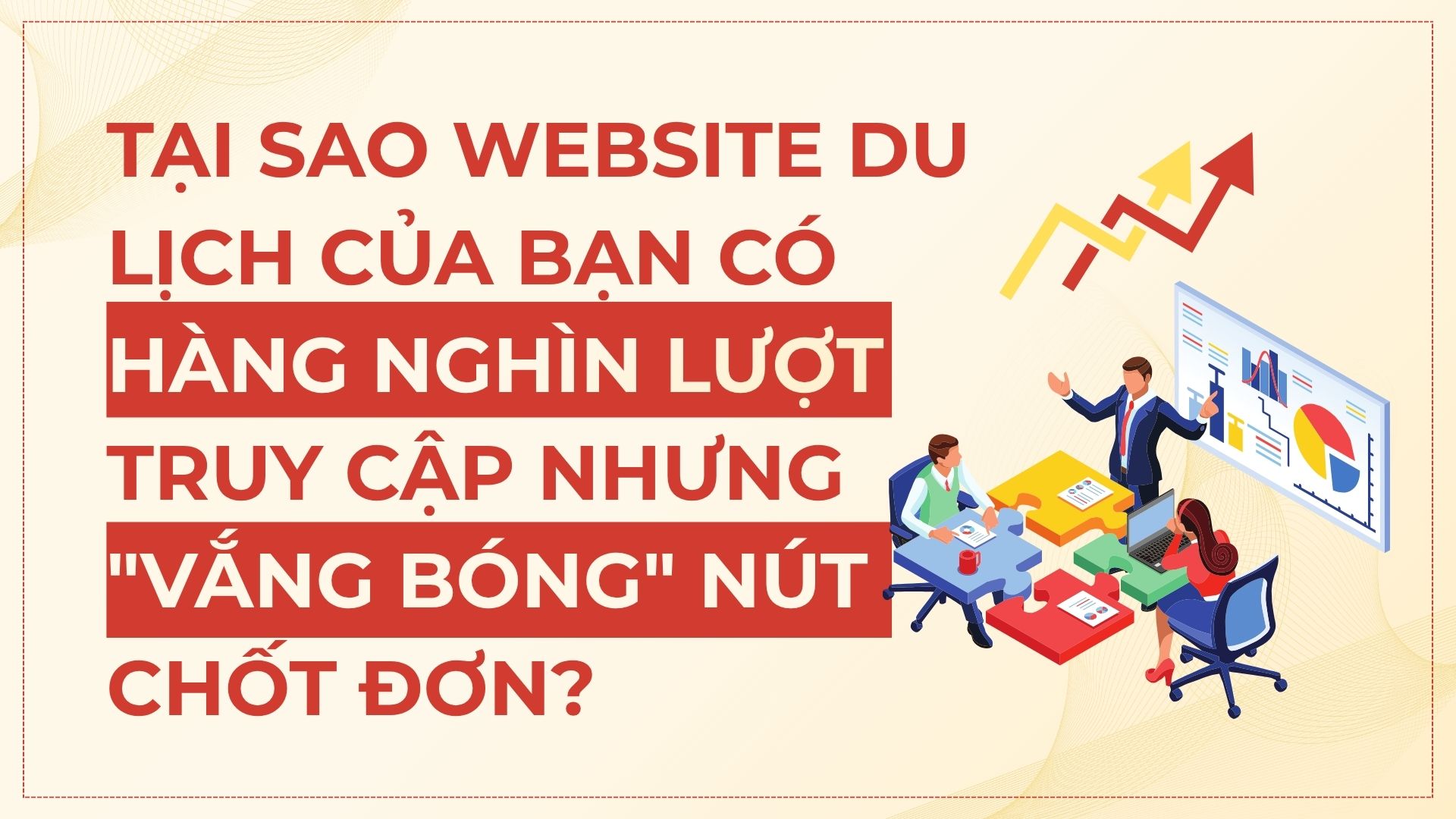 Tối Ưu Hóa Quy Trình Book Đặt Tour Và Dịch Vụ Trên Itoursys: Đột Phá Trải Nghiệm Khách Hàng Kênh B2C